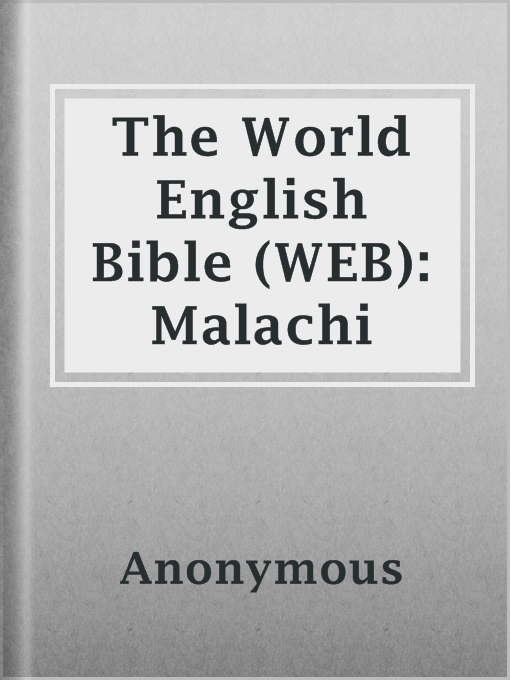 Title details for The World English Bible (WEB): Malachi by Anonymous - Available